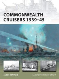 Book Cover for Commonwealth Cruisers, 1939-45 by Angus Konstam