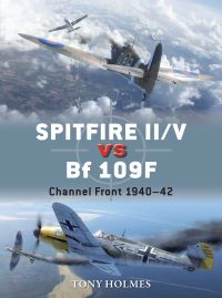 Book Cover for Spitfire II/V Vs Bf 109F by Tony Holmes