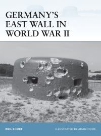 Book Cover for Germany's East Wall in World War II by Neil Short