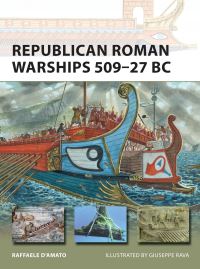 Book Cover for Republican Roman Warships 509-27 BC by Raffaele DAmato