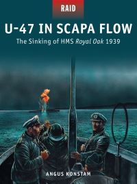 Book Cover for U-47 In Scapa Flow by Angus Konstam