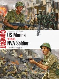 Book Cover for US Marine Versus NVA Soldier by David R Higgins
