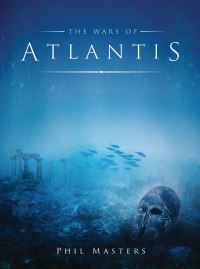 Book Cover for The Wars of Atlantis by Phil Masters