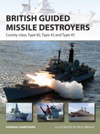 Book Cover for British Guided Missile Destroyers by Edward Hampshire