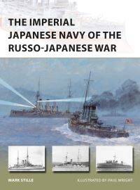 Book Cover for The Imperial Japanese Navy of the Russo-Japanese War by Mark Stille
