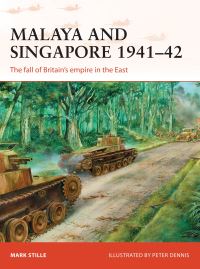Book Cover for Malaya and Singapore 1941-42 by Mark Stille
