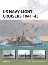 Book Cover for US Navy Light Cruisers 1941-45 by Mark Stille