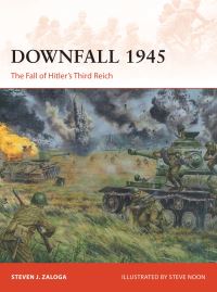 Book Cover for Downfall, 1945 by Steve Zaloga