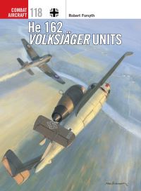 Book Cover for He 162 Volksjäger Units by Robert Forsyth