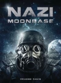 Book Cover for Nazi Moonbase by Graeme Davis