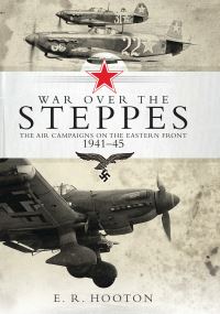 Book Cover for War Over the Steppes by E R Hooton