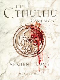 Book Cover for The Cthulhu Campaigns by Mark Latham