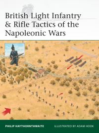 Book Cover for British Light Infantry & Rifle Tactics of the Napoleonic Wars by Philip J Haythornthwaite