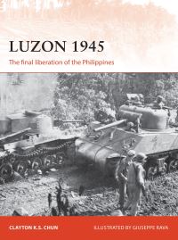 Book Cover for Luzon 1945 by Clayton K S Chun