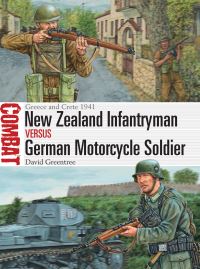 Book Cover for New Zealand Infantryman Vs German Motorcycle Soldier by David Greentree