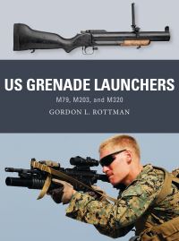 Book Cover for US Grenade Launchers by Gordon L Rottman