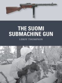 Book Cover for The Suomi Submachine Gun by Leroy Thompson