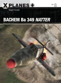 Book Cover for Bachem Ba 349 Natter by Robert Forsyth