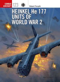 Book Cover for Heinkel He 177 Units of World War 2 by Robert Forsyth