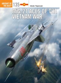 Book Cover for MiG-21 Aces of the Vietnam War by István Toperczer