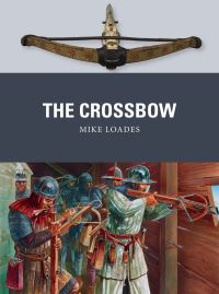 Book Cover for The Crossbow by Mike Loades