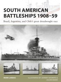 Book Cover for South American Battleships 1908-59 by Mark Lardas