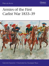 Book Cover for Armies of the First Carlist War 1833-39 by Gabriele Esposito