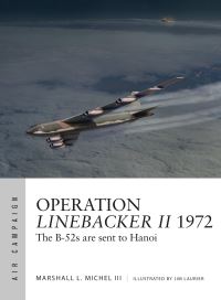 Book Cover for Operation Linebacker II 1972 by Marshall L Michel