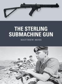 Book Cover for The Sterling Submachine Gun by Matthew Moss