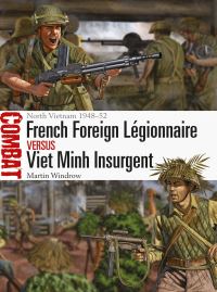 Book Cover for French Foreign Légionnaire Versus Viet Minh Insurgent by Martin Windrow