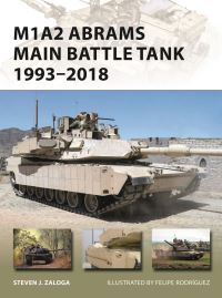 Book Cover for M1A2 Abrams Main Battle Tank 1993-2018 by Steve Zaloga