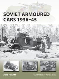 Book Cover for Soviet Armoured Cars 1936-45 by Jamie Prenatt