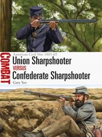 Book Cover for Union Sharpshooter Vs Confederate Sharpshooter by Gary Yee