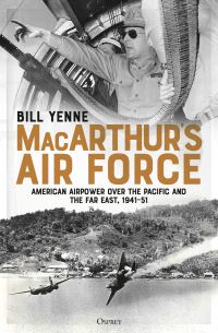 Book Cover for MacArthur's Air Force by Bill Yenne