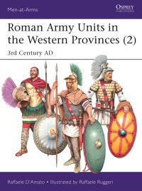Book Cover for Roman Army Units in the Western Provinces. Volume 2 3rd Century AD by Raffaele DAmato