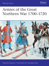Book Cover for Armies of the Great Northern War 1700-1720 by Gabriele Esposito