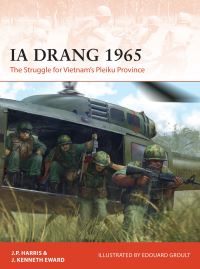 Book Cover for Ia Drang 1965 by J P Harris, Kenneth Eward