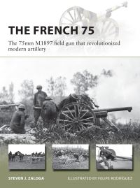 Book Cover for The French 75 by Steve Zaloga