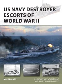 Book Cover for US Navy Destroyer Escorts of World War II by Mark Lardas