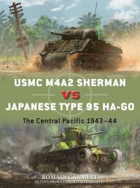 Book Cover for USMC M4A2 Sherman Vs Japanese Type 95 Ha-Go Central Pacific 1943-44 by Romain Cansiere, Oscar E Gilbert