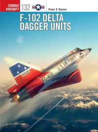 Book Cover for F-102 Delta Dagger Units by Peter E Davies