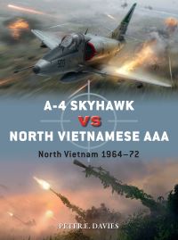 Book Cover for A-4 Skyhawk Vs North Vietnamese AAA by Peter E Davies