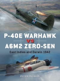 Book Cover for P-40E Warhawk Vs A6M2 Zero-Sen by Peter Ingman