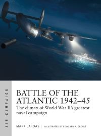 Book Cover for Battle of the Atlantic 1942-45 by Mark Lardas