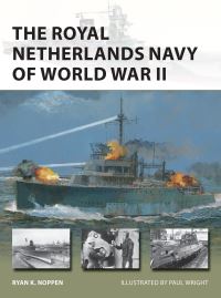 Book Cover for The Royal Netherlands Navy of World War II by Ryan Noppen