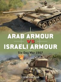 Book Cover for Arab Armour Vs Israeli Armour by Chris McNab