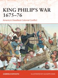 Book Cover for King Philip's War 1675-76 by Gabriele Esposito