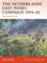 Book Cover for The Netherlands East Indies Campaign 1941-42 by Marc Lohnstein