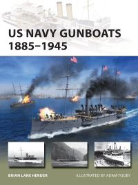 Book Cover for US Navy Gunboats 1885-1945 by Brian Lane Herder
