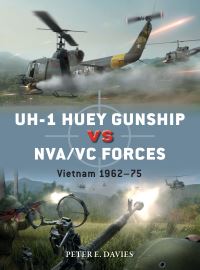 Book Cover for UH-1 Huey Gunship Vs NVA/VC Forces by Peter E Davies